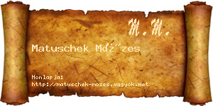 Matuschek Mózes névjegykártya